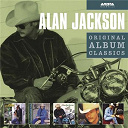 Alan Jackson - Original album classics