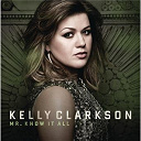 Kelly Clarkson - Mr. know it all