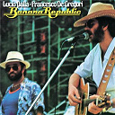 Francesco De Gregori / Lucio Dalla - Banana republic