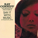 Ray Conniff - Say it with music (a piece of latin)