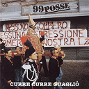 99 Posse - Curre curre guaglio'