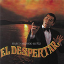 Marco Antonio Mu&ntilde;iz - El despertar