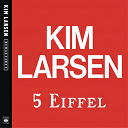 Kim Larsen - 5 eiffel