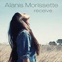 Alanis Morissette - Receive