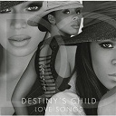 Destiny's Child - Love songs