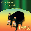 Lobo Y Melon - Concierto tropical con lobo y mel&oacute;n