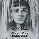 Owlle - Owlle - ticky ticky remix ep