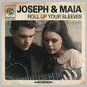 Joseph / Maia - Roll up your sleeves