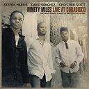 Christian Scott / David Sanchez / Stefon Harris - Ninety miles live at cubadisco