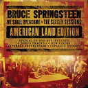Bruce Springsteen "The Boss" - We shall overcome  the seeger sessions american land edition