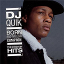Dj Quik - Born And Raised In Compton: The Greatest Hits