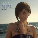 Natalie Imbruglia - Glorious: the singles 97-07