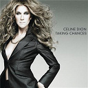C&eacute;line Dion - Taking Chances