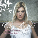 Eve Angeli - Je vais t'aimer