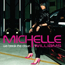 Michelle Williams - We break the dawn