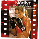 Nadiya - Et c'est parti...