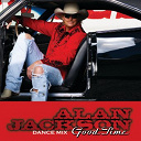Alan Jackson - Good time