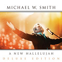 Michael W. Smith - A new hallelujah