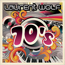 Laurent Wolf - Seventies