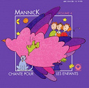 Mannick - Mannick chante pour les enfants, vol. 4
