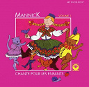 Mannick - Mannick chante pour les enfants, vol. 1