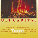 Taize - Ubi caritas