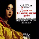 Christina Pluhar / Ensemble Mensa Sonora Jean Maillet Jo&euml;l Cartier / Sylvette Gaillard Yannick Varlet - Cazzati : sonates pour 2 violons & continuo, op. 18