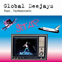 Global Deejays - Get up (feat. technotronic)