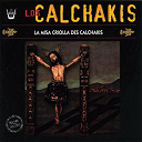 Los Calchakis - La misa criolla des calchakis