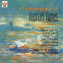Bruno Rigutto / Gabriel Fumet, Ichiro Noda&iuml;ra / Gabriel Fumet, Jean Mouill&egrave;re / G&eacute;rard Causse / Ichiro Noda&iuml;ra / Jean Galard / Jean Mouill&egrave;re, Ichiro Noda&iuml;ra / Orchestre De Chambre Jean-Jacques Wiederker / Orchestre De Chambre Jean-Jacques Wiederker, Anne Wiederker - Fumet : hommage &agrave; rapha&euml;l fumet
