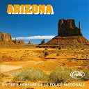 La Batterie Fanfare De La Police Nationale - Arizona