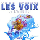 Les Voix De L'&eacute;motion - Voce emuzione