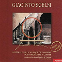 Giacinto Scelsi - Int&eacute;grale de la musique de chambre pour orchestre a cordes