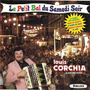 Louis Corchia - Le petit bal du samedi soir