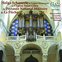 Helga Schauerte - Correte, charpentier, raison: l'orgue historique de l'&eacute;glise saint-louis du prytan&eacute;e national militaire de la fl&egrave;che
