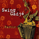 Swing Gadj&eacute; - partir