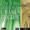 Ensemble Vocal L'alliance - Les plus c&eacute;l&egrave;bres chants d'&eacute;glise, vol. 5