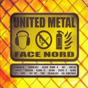 Ace Out / Black Bomb A / Da'wa / Klang / Loudblast / No Flag / Out / The Semitones / The Shore / Tri / Unswabbed - United metal face nord
