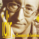 Idir - les chasseurs de lumi&egrave;re