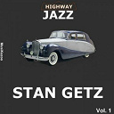 Stan Getz - Highway jazz - stan getz, vol. 1