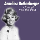 Anneliese Rothenberger - Christel von der post