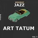 Art Tatum - Highway jazz : art tatum, vol. 1