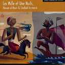 Jihad Darwiche - Les mille et une nuits, vol. 2 : la rencontre des deux sindb&acirc;d (les r&eacute;cits de sh&eacute;h&eacute;razade, &agrave; partir de 8 ans)