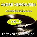 Andr&eacute; Verchuren - Andr&eacute; verchuren et son orchestre - accord&eacute;on inoubliable - grands succ&egrave;s, vol. 2