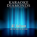 Karaoke Diamonds - Al jolson - the best songs (sing the songs of al jolson)