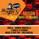 Amelie / C.bailey / Damien Robitaille / Fred Raspail / H. Burns / Music Is Not Fun - Le label de toutes les musiques : saison 1