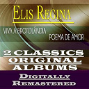 Elis Regina - Viva a brotol&acirc;ndia / poema de amor (2 classics albums - remastered)