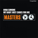 Nina Simone - My baby just cares for me
