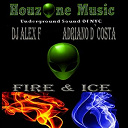 Adriano D`costa / Dj Alex F. - Fire & ice