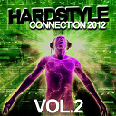 Acid Labs / Bandit Zone / Bass Dc / Bazzdust / Club Kicker / Devil Dj's / Dj Hypnosys / Hard Comics / Hardlead Killa / Hardstatic / Highlight / Hypnotik / Kneeball / Squizzers / Zork - Hardstyle connection 2012, vol. 2